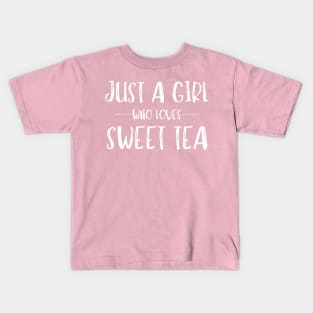 Just a Girl Who Loves Sweet Tea Kids T-Shirt